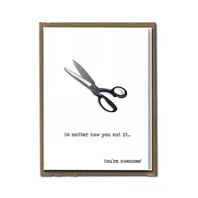 FLY PAPER PRODUCTS "NO MATTER HOW YOU CUT IT, YOU’RE AWESOME" CARD