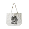 BE THE PERSON CANVAS BAG