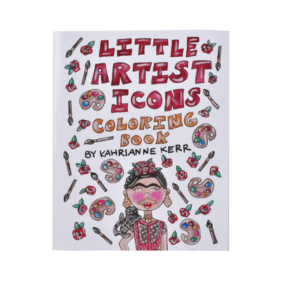 LITTLE ARTIST ICONS COLORING BOOK BY KAHRIANNE KERR
